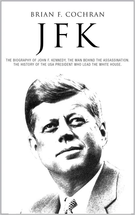 Buy JFK: The biography of John F. Kennedy, the man behind the ...