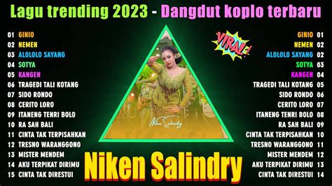 Lagu Niken Salindry Terbaru Full Album 2023 Top Lagu Trending 2023