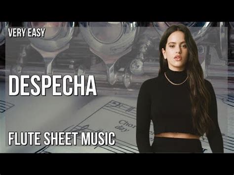 Flute Sheet Music How To Play Despecha By Rosalia YouTube