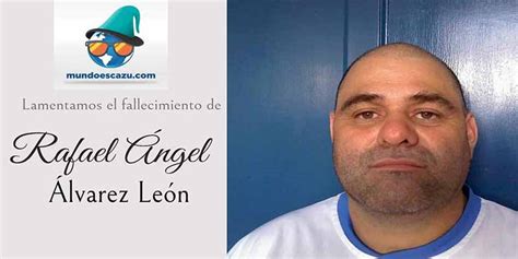 Falleció Rafael Ángel Álvarez León