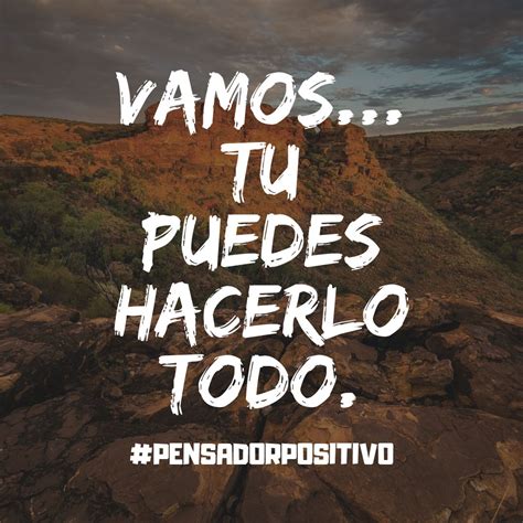 Arriba 99 Foto Todo Lo Que Te Propongas Lo Puedes Lograr Frases El último