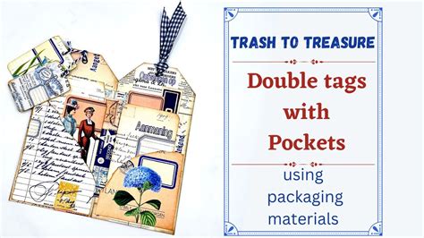 TRASH TO TREASURE DOUBLE TAGS WITH POCKETS FROM PACKAGING MATERIALS