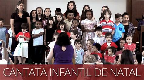 Cantata Infantil De Natal UCP YouTube