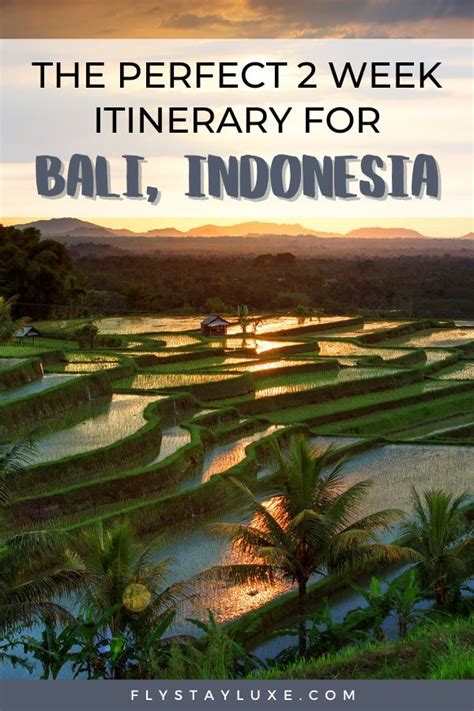 How To Plan The Ultimate Bali Travel Itinerary For Two Weeks Bali