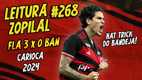 LEITURA ZOPILAL 268 Flamengo 3 X 0 Bangu Campeonato Carioca 2024