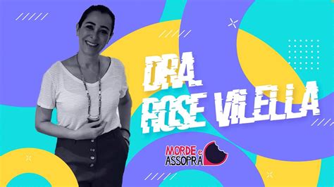 Morde Assopra Dra Rose Vilella Ao Vivo Youtube