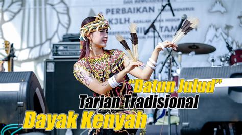 Datun Julud Tari Tradisional Dayak Kenyah Youtube