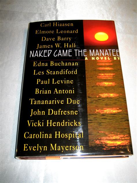 Naked Came The Manatee By Carl Hiaasen Elmore Leonard SIGNED X 13 1997