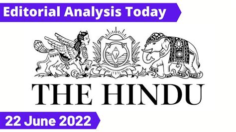 The Hindu Newspaper Editorial Analysis 22 June 2022 Todays Current