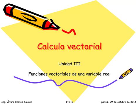 Calculo Vectorial Unidad 3 Ppt