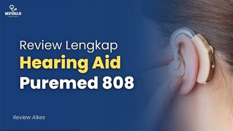 Hearing Aid Puremed Review Lengkap Medtools Id