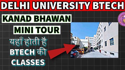 Maharishi Kanad Bhawan Mini Tour Delhi University Faculty Of