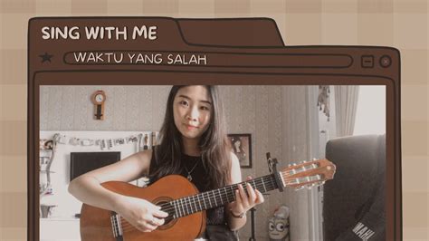 Waktu Yang Salah Fiersa Besari Ft Tantri Cover By Helen Youtube