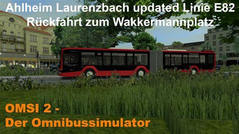 Omsi Ahlheim Laurenzbach Updated Linie E R Ckfahrt Zum