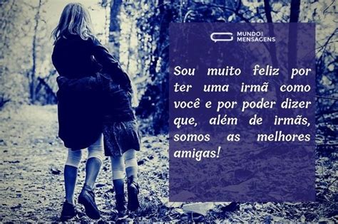 As 49 Melhores Frases Para Irmãs Cheias De Amor Para Você Demonstrar