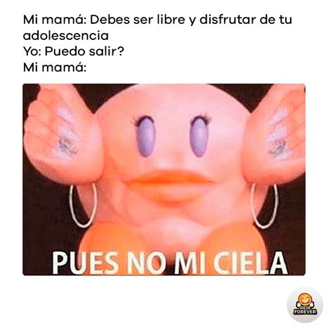 Mi mamá Debes ser libre y disfrutar de tu adolescencia Yo Puedo