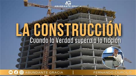 La ConstrucciÓn Cuando La Verdad Supera A La FicciÓn Youtube