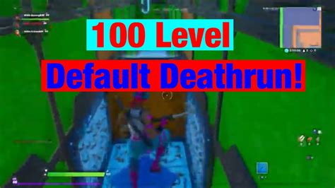 Fortnite 100 Level Default Deathrun Youtube