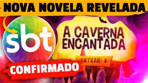 Nova novela do SBT confirmada A Caverna ENCANTADA Veja história e