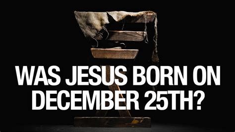 Was Jesus Born On December 25th Youtube