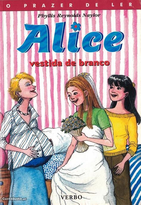 Alice Vestida De Branco De Phyllis Reynolds Naylor Livros Venda