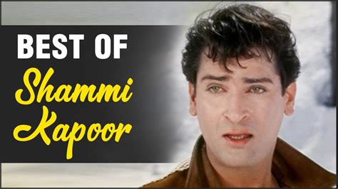 Best Of Shammi Kapoor Songs Happy Birthday Shammi Kapoor Old Hindi