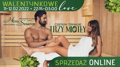 Walentykowe Love Noc Saunowa Trzy Miot Y Starachowice