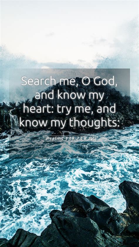 Psalms Kjv Mobile Phone Wallpaper Search Me O God And Know