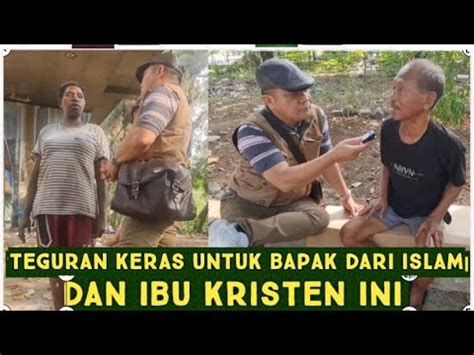 Teguran Keras Untuk Bapak Dari Islam Ini Dan Ibu Kristen Ini Yang Tidak