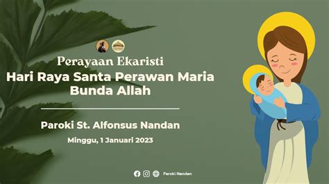 Misa Minggu Pagi Paroki St Alfonsus Nandan 1 Januari 2023 I 06 00 WIB