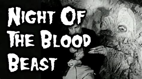 Night Of The Blood Beast 1958 Review Conquering 200 Films Youtube