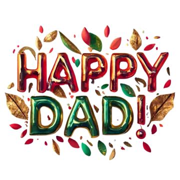 Happy Dad Green, Happy Dad, Dad, Father PNG Transparent Image and ...