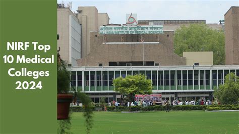 Top Medical Colleges Nirf Ranking Aiims Delhi Ranked At First