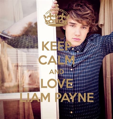 Keep Calm And Love Liam 1d Quotes Photo 35503032 Fanpop