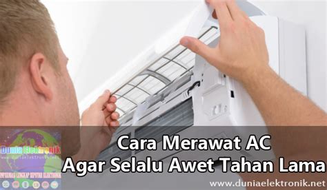 8 Cara Merawat AC Agar Awet Tahan Lama Dan Tidak Mudah Rusak