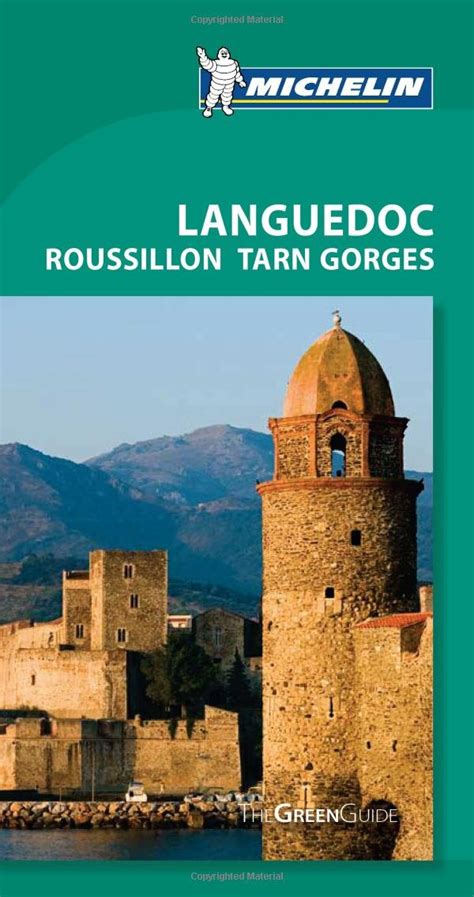 Michelin Green Guide Languedoc Roussillon Tarn Gorges 6e Green Guide