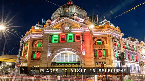 Best 11 Places To Visit In Melbourne Tourist Attractions