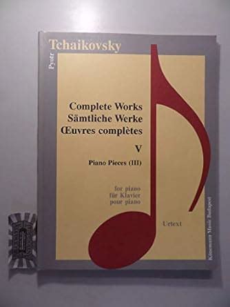 Tchaikovsky Complete Piano Iii Music Scores Pyotr Ilyich