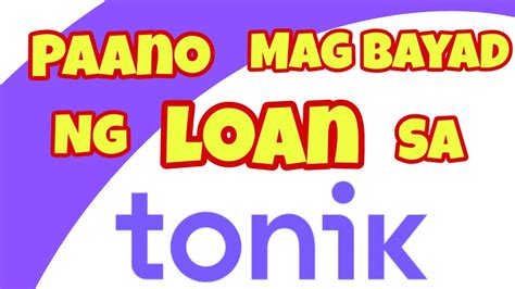 Paano Mag Bayad Ng Loan Sa Tonik Paano Mag Top Up Sa Tonik Youtube