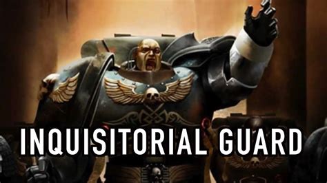 40 Facts And Lore On The Inquisitorial Guard Fan Chapter Warhammer 40k