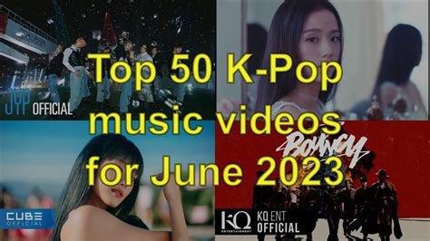 Most Viewed K Pop Music Video During June Youtube