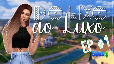 Desafio do LIXO ao LUXO Começando 1 The Sims 4 YouTube