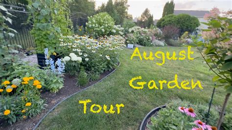 August Garden Tour Youtube