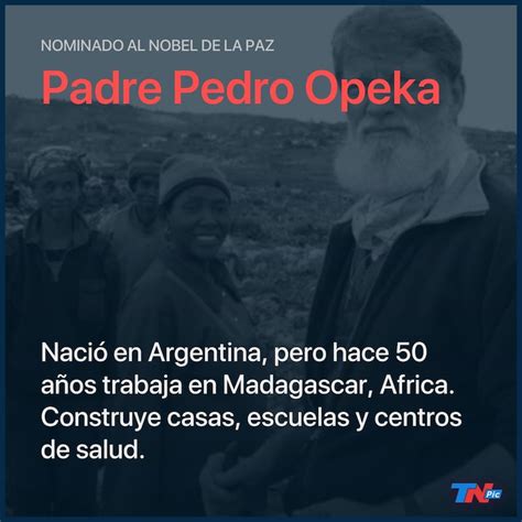 La Fascinante Vida Del Padre Opeka El Cura Argentino Nominado Al