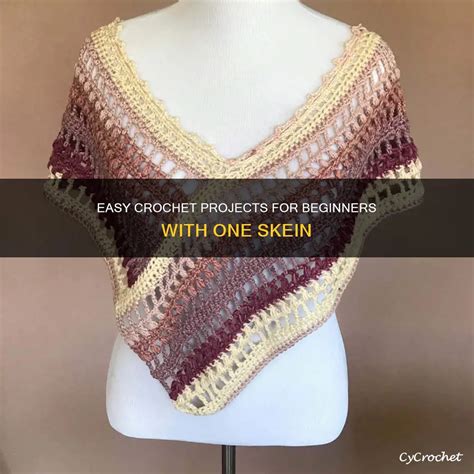 Easy Crochet Projects For Beginners With One Skein Cycrochet