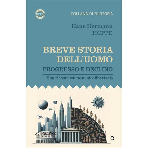 Hans Hermann Hoppe Breve Storia Delluomo