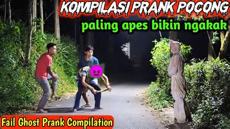 Prank Pocong Apes Bikin Ngakak Kompilasi Prank Terlucu Special