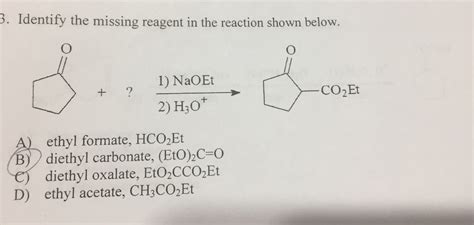 Solved 3 Identify The Missing Reagent In The Reaction Shown