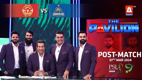 The Pavilion Karachi Kings Vs Islamabad United Post Match Expert