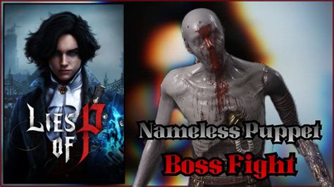 Lies Of P PS5 Nameless Puppet Boss Fight YouTube